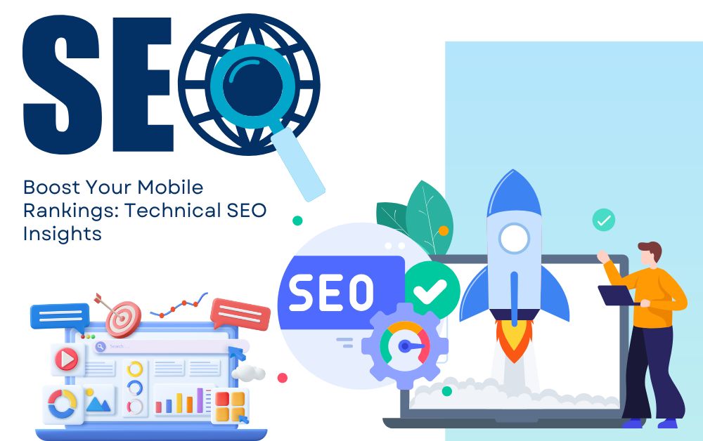 Boost Your Mobile Rankings: Technical SEO Insights