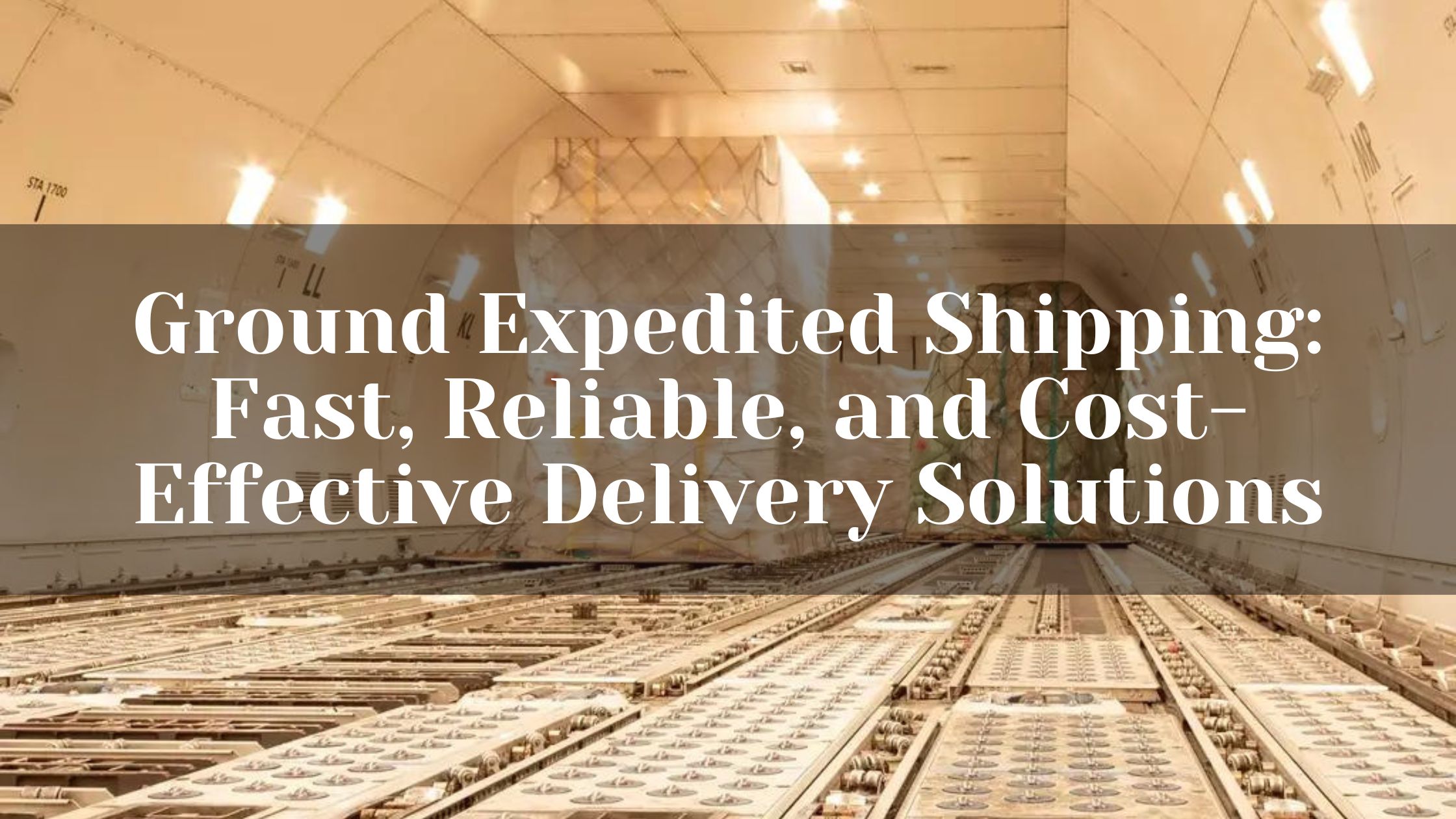 Ground Expedited Shipping: Fast, Reliable, and Cost-Effective Delivery Solutions