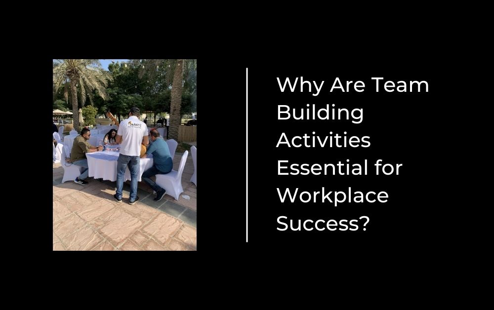 Why Are Team Building Activities Essential for Workplace Success?