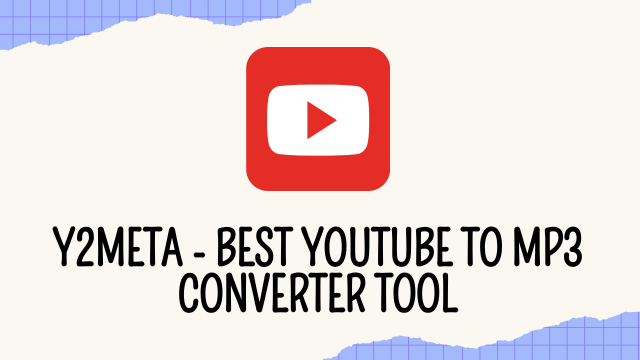 Y2meta - Best YouTube to MP3 Converter tool