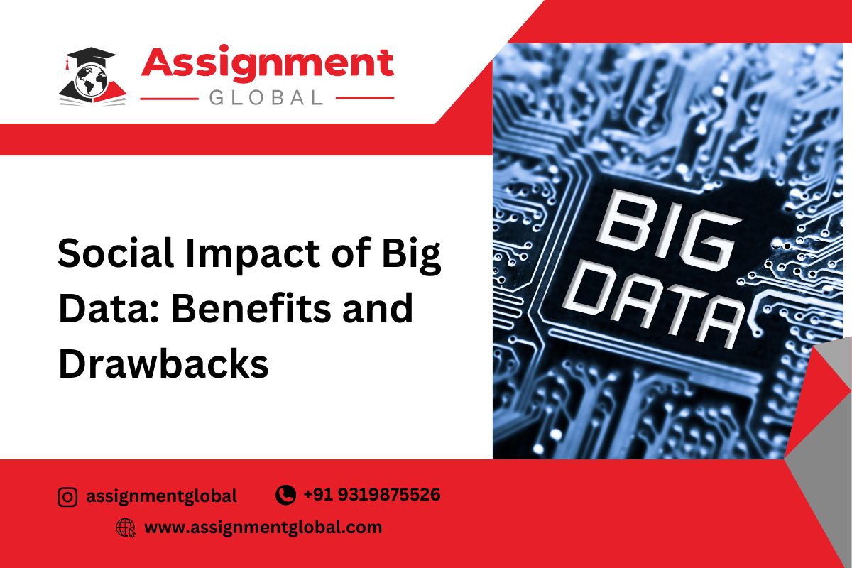 Social Impact of Big Data: Benefits and Drawbacks