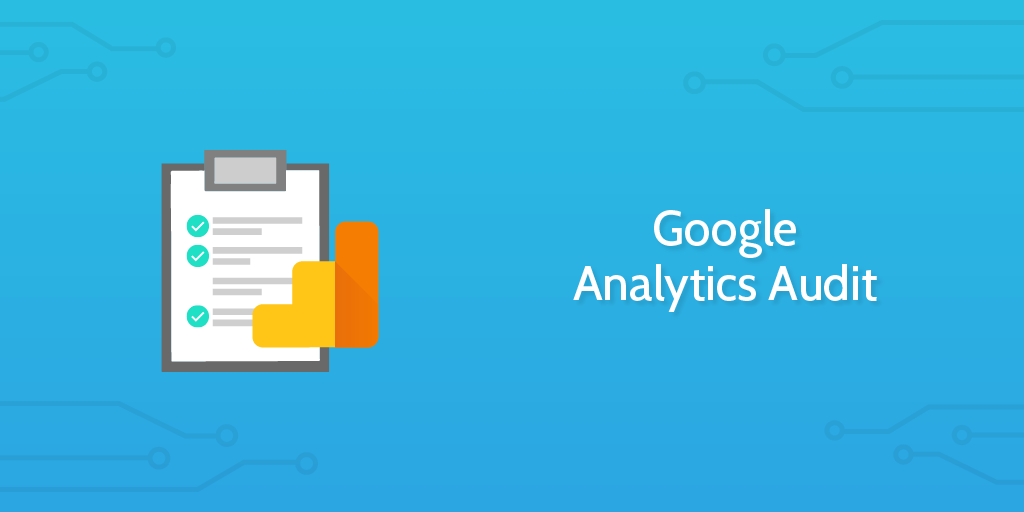 What Is a Google Analytics Audit?